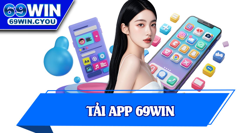 Tải App 69win